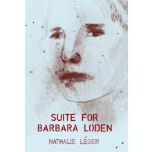 Suite for Barbara Loden by Nathalie Leger Paperback Book
