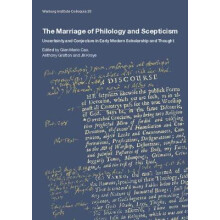 The Marriage of Philology and Scepticism: Uncertainty and Conjecture in Early Modern Scholarship and Thought