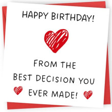 Printperfect - Boyfriend Birthday Card - Husband Birthday Card - 'The Best Decision You Ever Made' - I Love You Gifts For Him or Her - Sweet Birthday