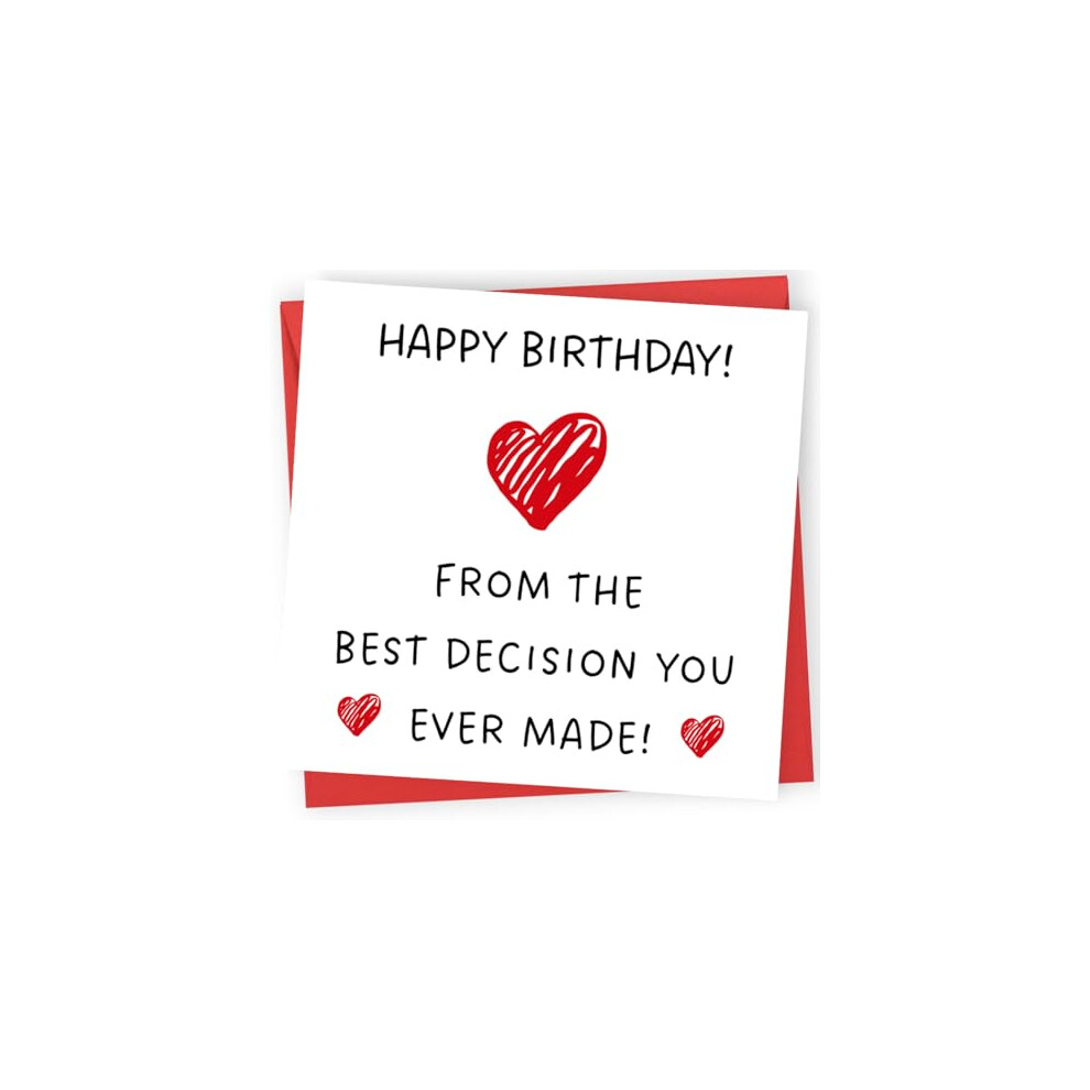 Printperfect - Boyfriend Birthday Card - Husband Birthday Card - 'The Best Decision You Ever Made' - I Love You Gifts For Him or Her - Sweet Birthday