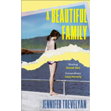 A Beautiful Family by Jennifer Trevelyan Hardcover Book