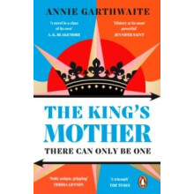 The Kings Mother by Annie Garthwaite Paperback Book