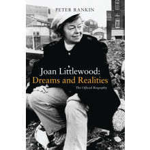 Joan Littlewood Dreams and Realities by Peter Author Rankin Paperback