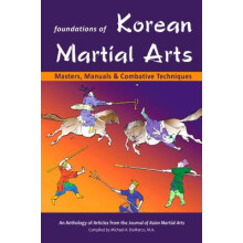Foundations of Korean Martial Arts Masters, Manuals Combative Techniques