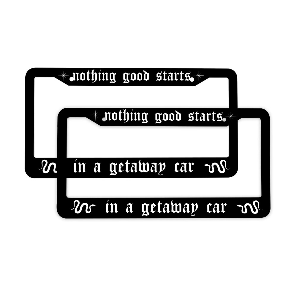 2Pcs Nothing Good Starts In A Getaway Car License Plate Frame Holder Car Tag Frame License Plate Auto Tags Cover 2 Holes Screws 717052466356