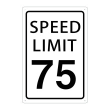 Speed Limit 75 Mph Sign Speed Limit Road Traffic Street Aluminum Metal White Safety Sign
