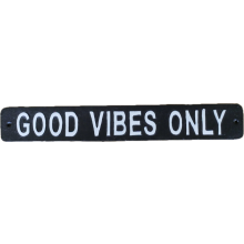 Cast Iron "GOOD VIBES ONLY" Sign | Humorous Garden Home Plaque