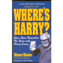 Where's Harry Steve Stone Remembers 25 Years with Harry Caray