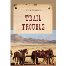 Trail Trouble An Evans Novel of the West