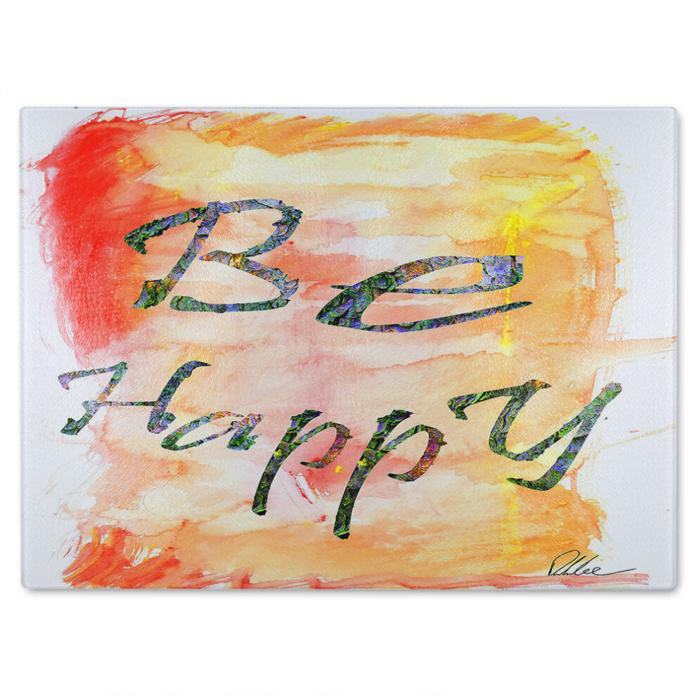 Benjamin Tate Design Be Happy Glass Chopping Board