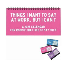 (blue) 2025 Things I Want To Say At Work, But I Can't Sarcastic Calendar