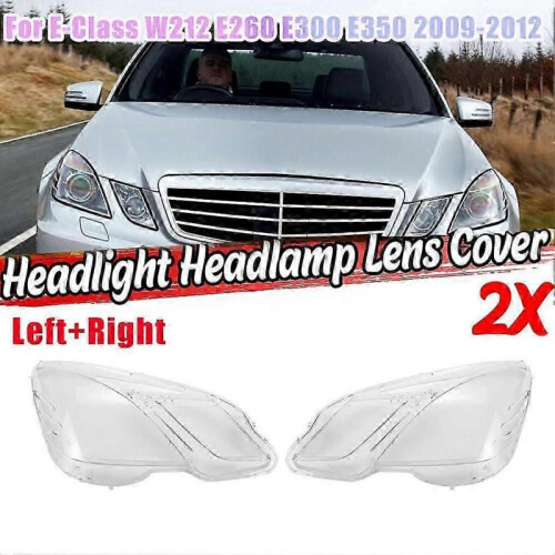 Right Side for E Class W212 2009-2012 E300 E350 E500 E63 Headlight Lens Cover Light Shade Shell Cov bs 1