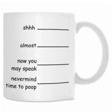 (4301-400ml) Almost Now Talk Coffee Mug, Shh Almost Now You May Speak Coffee Mug