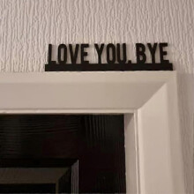 Love You Bye Over Door Frame Decor Corner Sign, Metal Door Topper Wall Decor Express Love and Warm Family Sign for Office Front Door Bathroom Hallway