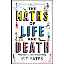 The Maths of Life and Death