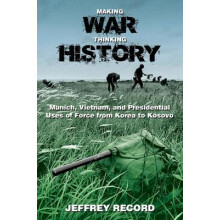 Making War, Thinking History