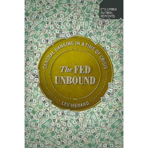 The Fed Unbound