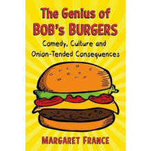 The Genius of Bob's Burgers