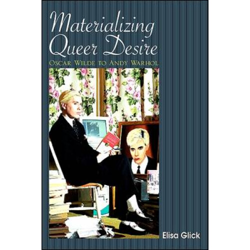 Materializing Queer Desire