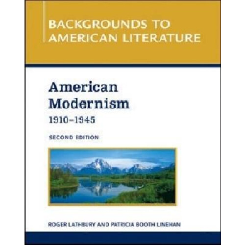 American Modernism, 1910 - 1945, 2nd Edition