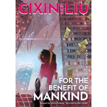 Cixin Liu's For the Benefit of Mankind