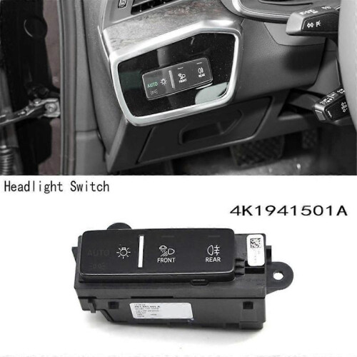 4K1 941 501 A 4K1941501A Headlight Switch for A6 C8 S6 A7 Q8 2019-2021 Touch Screen Automatic Front Light Switch 2
