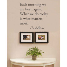Blinggo n fiecare diminea?a ne na?tem din nou. Ceea ce facem astazi este ceea ce conteaza cel mai mult. Buddha Vinyl Wall Art Citate inspira?ion