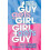 Guy Gets Girl, Girl Gets Guy 1