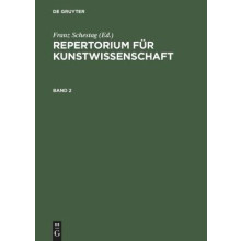 Repertorium für Kunstwissenschaft. Band 2