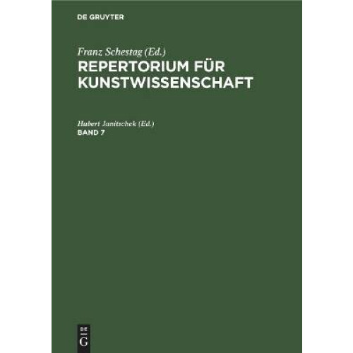 Repertorium für Kunstwissenschaft. Band 7