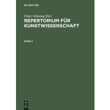 Repertorium für Kunstwissenschaft. Band 3