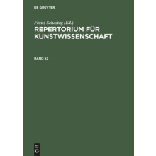 Repertorium für Kunstwissenschaft. Band 52