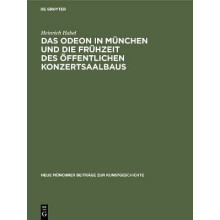 Das Odeon in München und die Frühzeit des öffentlichen Konzertsaalbaus