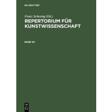 Repertorium für Kunstwissenschaft. Band 50