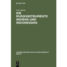 Die Musikinstrumente Indiens und Indonesiens