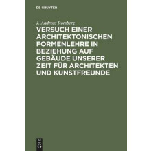 Versuch einer architektonischen Formenlehre in Beziehung auf Gebäude unserer Zeit für Architekten und Kunstfreunde