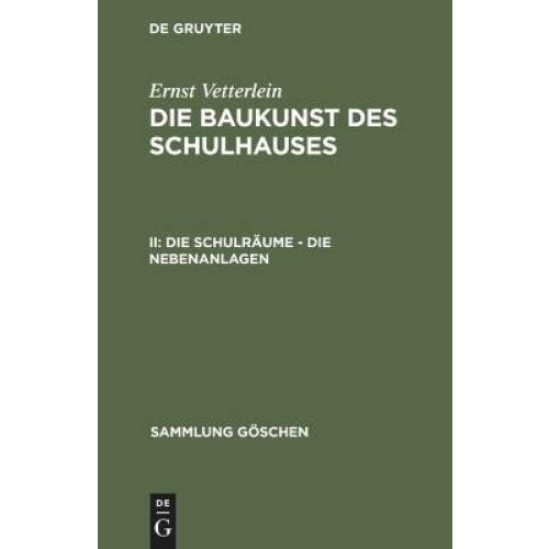 Die Schulräume  Die Nebenanlagen