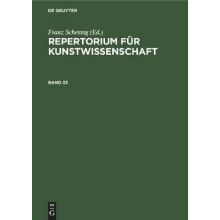 Repertorium für Kunstwissenschaft. Band 33