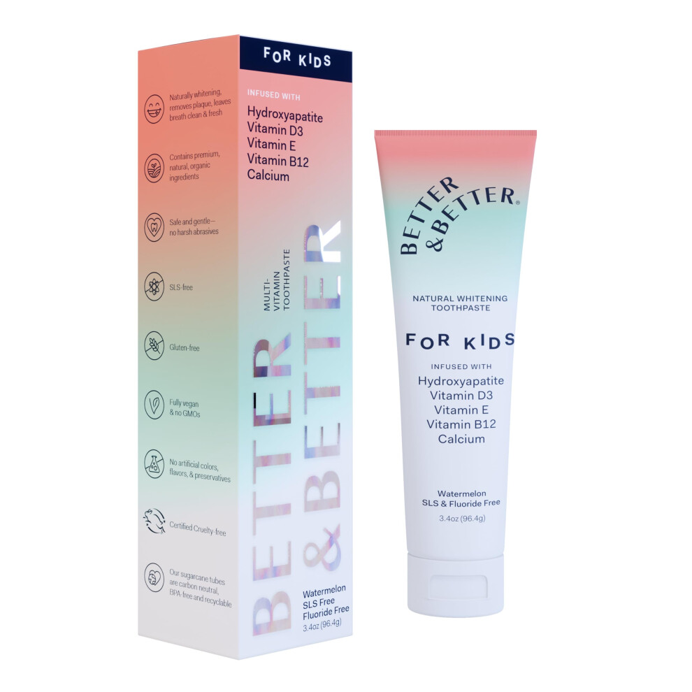 Better & Better Kids Toothpaste | Natural Hydroxyapatite Toothpaste Infused W/Calcium & Vitamins D E B12 | Fluoride & Sls Free For Sensitive Br