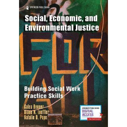 Social, Economic, and Environmental Justice