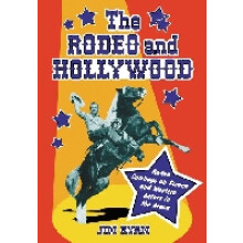The Rodeo and Hollywood