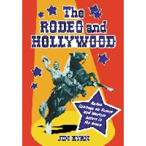 The Rodeo and Hollywood
