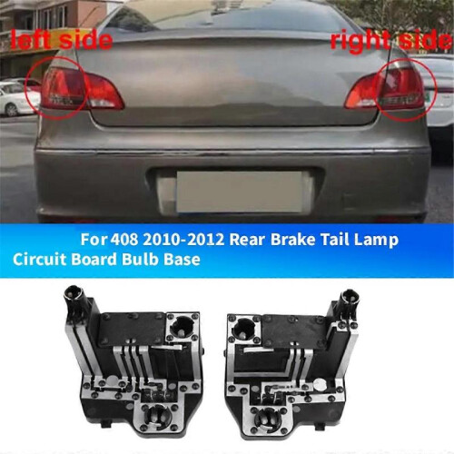 For 408 2010-2012 Rear Brake Tail Lamp Circuit Board Bulb Base Steering Taillight Socket Base Plug 2