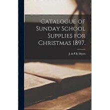Catalogue of Sunday School Supplies for Christmas 1897