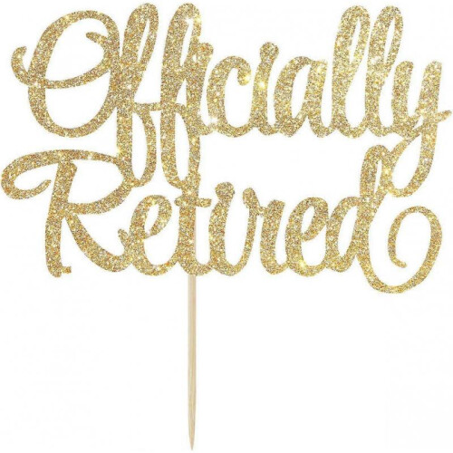 2025 Latest Model  Officially Retired Cake Topper, Happy Retirement Cake 1