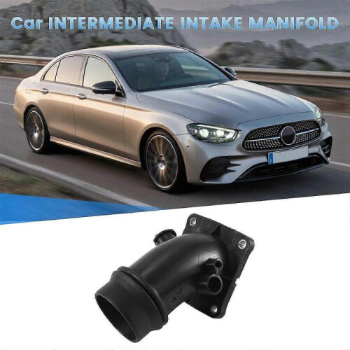 Car Intermediate Intake Manifold for E-class W213 A2740900044 2