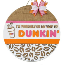 I might be on my way to Duncan Wooden Door Sign Hanging Dunkin' Door Hanger New