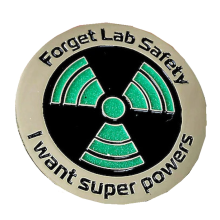 Wissenschafts-Emaille-Anstecknadel - Leuchtet im Dunkeln "Forget Lab Safety I Want Super Powers"-Anstecknadel, Hutnadel Lustige Anstecknadel