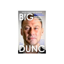 BIG DUNC: The No. 1 Sunday Times bestselling autobiography from the Scottish footballer and Everton legend