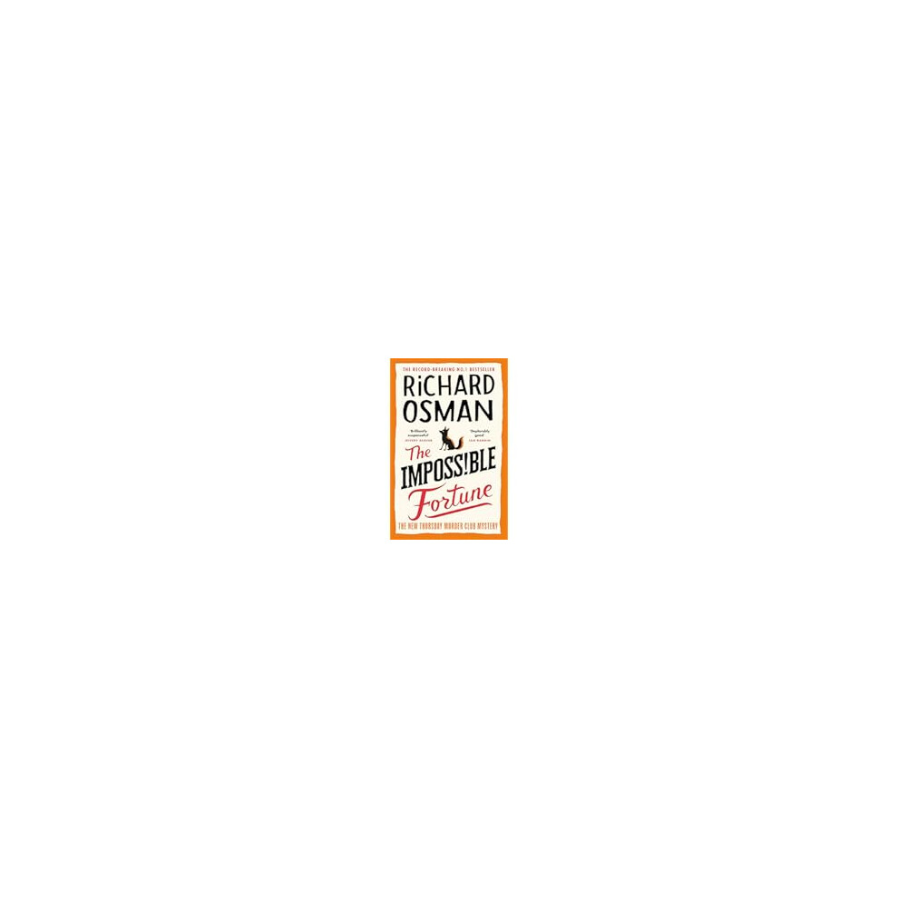 The Impossible Fortune: The fifth novel in the multi-million copy bestselling murder mystery series (The Thursday Murder Club